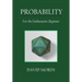 Probability: For the Enthusiastic Beginner