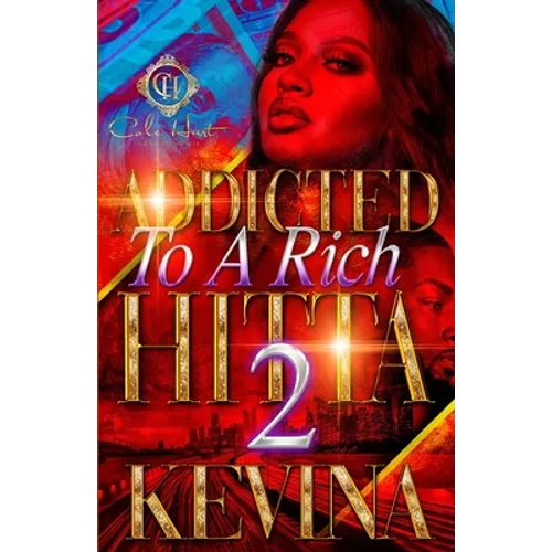 Addicted To A Rich Hitta 2