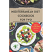 Mediterranean Diet Cookbook for Two: 20 Nutritious and Perfectly Healthy Eating Recipes for You