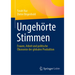 Ungehörte Stimmen: Frauen, Arbeit Und Politische Ökonomie Der Globalen Produktion