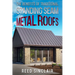 The Benefits of Traditional Standing Seam Metal Roofs