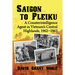 Saigon to Pleiku: A Counterintelligence Agent in Vietnam's Central Highlands, 1962‒1963