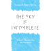 The Sky Is Incomplete: Travel Chronicles in Palestine
