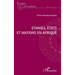 Ethnies, Etats, et Nations en Afrique