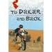 To Dakar and Back: 21 Days Across North Africa by Motorcycle