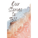 Our Stories to Tell