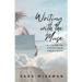 Writing with the Muse: A Guide to Conscious Creativity