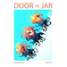 DOOR = JAR Issue 23 Summer 2022: Door Is A Jar Literary Magazine