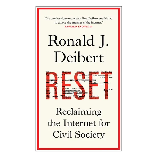 Reset: Reclaiming the Internet for Civil Society