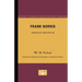 Frank Norris - American Writers 68: University of Minnesota Pamphlets on American Writers