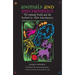 Animals and Psychedelics: The Natural World and the Instinct to Alter Consciousness