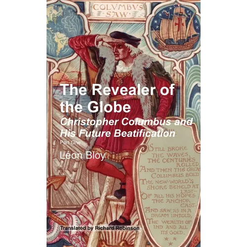 The Revealer of the Globe: Christopher Columbus & His Future Beatification