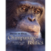 Chimpanzee Politics: Power and Sex Among Apes