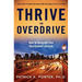 Thrive In Overdrive: How to Navigate Your Overloaded Lifestyle