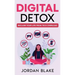 Digital Detox: Reclaim Your Life from Tech Overload