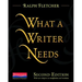 What a Writer Needs, Second Edition