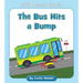 The Bus Hits a Bump