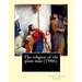 The religion of the plain man (1906). By: Robert Hugh Benson: Robert Hugh Benson (18 November 1871 - 19 October 1914) was an English Anglican priest w