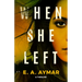 When She Left: A Thriller