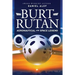 Burt Rutan: Aeronautical and Space Legend