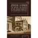 Jewish Ludmir: The History and Tragedy of the Jewish Community of Volodymyr-Volynsky: A Regional History