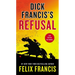 Dick Francis's Refusal