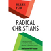 Rules for Radical Christians: A Practical Primer for Defeating Radical Liberals at Their Own Game