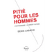 Pitie Pour Les Hommes