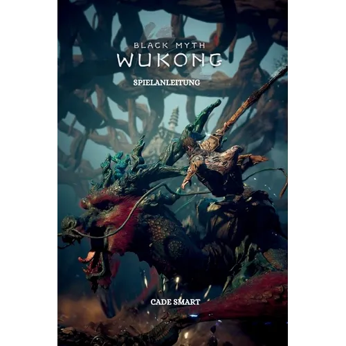 Black Myth Wukong-Spielanleitung: Geheimnisse, Fähigkeiten und Strategien zum Überleben
