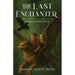 The Last Enchanter