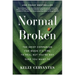 Normal Broken: The Grief Companion for When It's Time to Heal But You're Not Sure You Want to