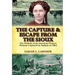 The Capture and Escape from the Sioux: The Ordeals of an American Pioneer Woman Captured by Indians in 1864
