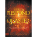 How to Respond to Disaster: By Living Anchored in the Goodness of God