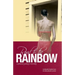 Road to the Rainbow: A Personal Journey to Recovery from an Eating Disorder Survivor