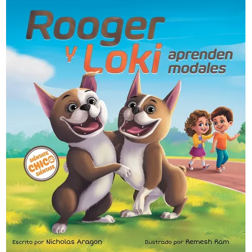 Rooger y Loki Aprenden Modales: Siéntate, Chico, Siéntate