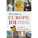 Rick Steves' Europe 101: History and Art for the Traveler