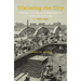 Claiming the City: Protest, Crime, and Scandals in Colonial Calcutta, C. 1860-1920