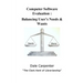 Computer Software Evaluation: Balancing User's Needs & Wants