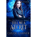 Tell Me A Secret: A Paranormal Detective Series