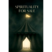 Spirituality For Sale