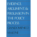 Evidence, Argument, and Persuasion in the Policy Process (Revised)