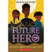 Escape from the Clay City (Future Hero #3)