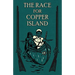 The Race for Copper Island