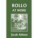 Rollo at Work (Yesterday's Classics)