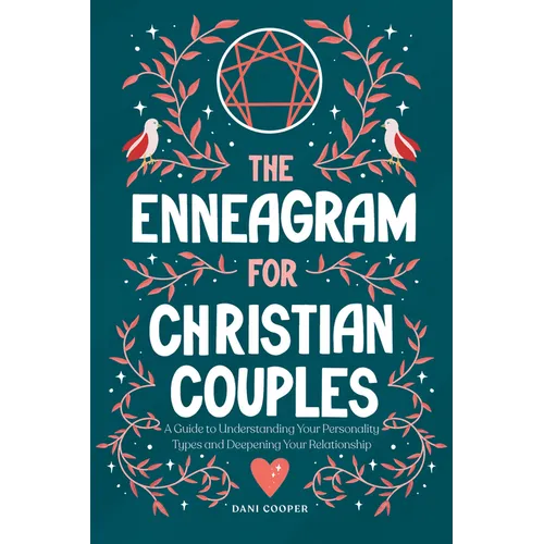 The Enneagram for Christian Couples: A Guide to Understanding Your Personality Types and Deepening Your Relationship