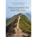 The Journey to Master You