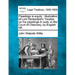 Pleadings in Equity: Illustrative of Lord Redesdale's Treatise on the Pleadings in Suits, in the Court of Chancery, by English Bill.