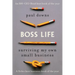 Boss Life: Surviving My Own Small Business