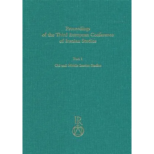 Proceedings of the Third European Conference of Iranian Studies: Held in Cambridge, 11th to 15th September 1995. Old and Middle Iranian Studies