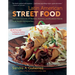 Latin American Street Food: The Best Flavors of Markets, Beaches, & Roadside Stands from Mexico to Argentina
